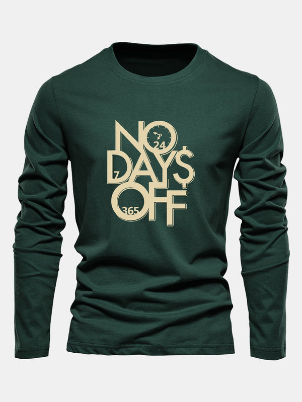Long Sleeve No Days Off Print Cotton T-Shirt